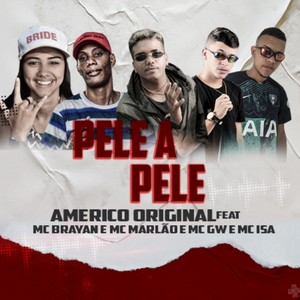 Pele a Pele (Explicit)