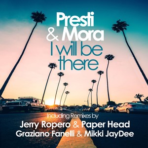 I Will Be There (Jerry Ropero & Paper Head Remixes)