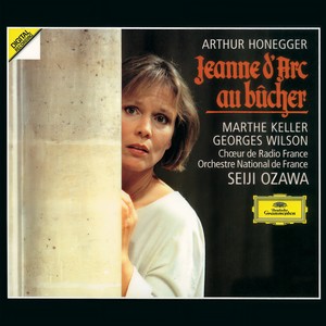 Jeanne d'Arc au bûcher Oratorio dramatique - 