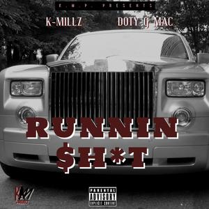 Runnin **** (feat. Doty G Mac) [Explicit]