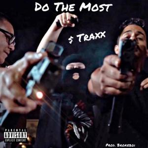 Do The Most (Explicit)