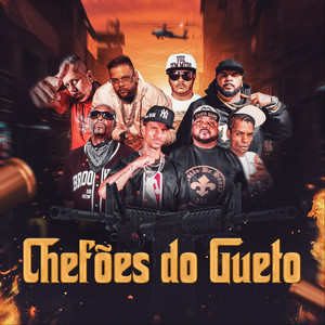 Chefões do Gueto (Explicit)