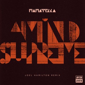 A Mind Supreme (Joel Hamilton Remix)
