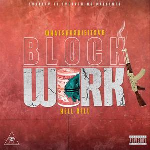 Block Work (feat. hell rell) [Explicit]