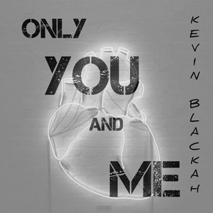 Only You and Me