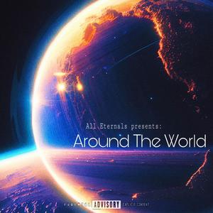 Around The World (feat. Kree, OmniiThaBazedGawd & Angels Madness) (Explicit)