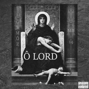 Ô lord (Explicit)