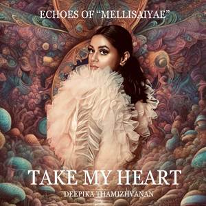 Take my heart - Echoes of Mellisaiyae (English version)