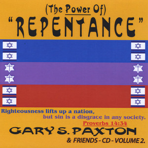 Gary S. Paxton & Friends, Vol. 2 - (The Power Of) "Repentance"