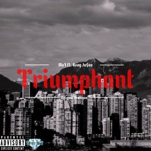 Triumphant (feat. Kvng Jo$ee) [Explicit]