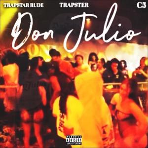 Don Julio (feat. Trapster & C5) [Explicit]