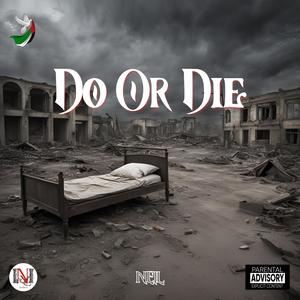 Do Or Die (Explicit)