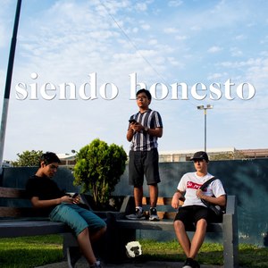 Siendo Honesto (Explicit)