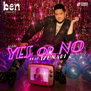 ใช่-ไม่ใช่ (Yes or No) [feat. Tsunari]