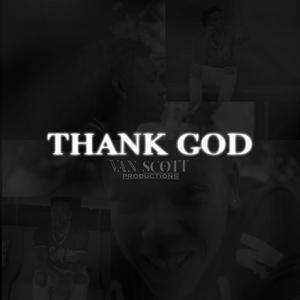 Thank God (Explicit)