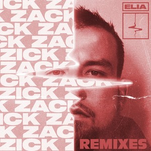 Zick Zack (Remixed) [Explicit]