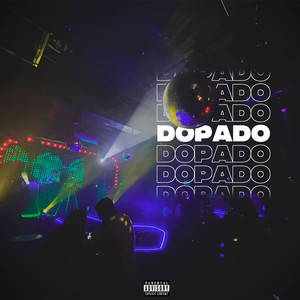 Dopado (Explicit)