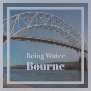 Being Water Bourne