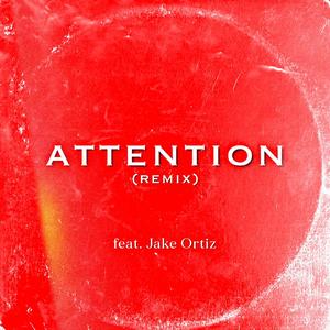 attention (feat. Jake Ortiz) [Remix]