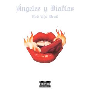 Ángeles y Diablas (Explicit)