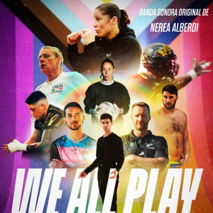 We All Play (Original Motion Picture Soundtrack)