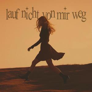 lauf nicht von mir weg (feat. Emay89 & Gaso)