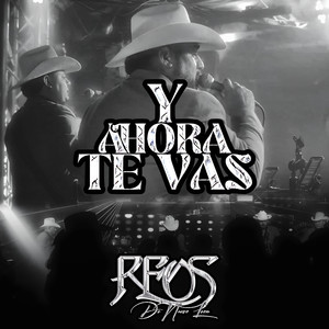 Y Ahora Te Vas