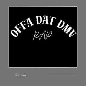 Offa That Dmv Rap (Explicit)