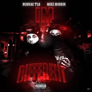 I'm Different (feat. Mike Mobbin') (Explicit)