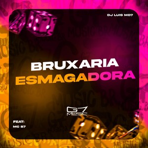 Bruxaria Esmagadora (Explicit)