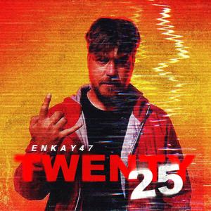 Twenty 25 (Explicit)