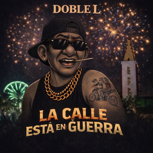 La Calle Esta en Guerra (Explicit)