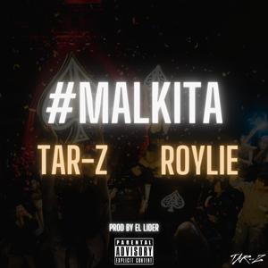 MALKITA (feat. Roylie) (Explicit)