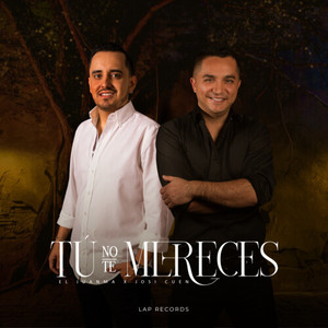 Tú No Te Mereces