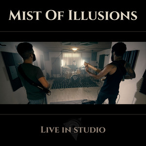 Mist of Illusions (Live in studio)