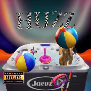 Huzz (Explicit)