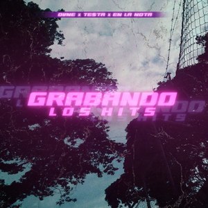 Grabando Los Hits (Explicit)