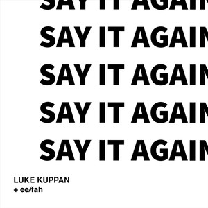 Say It Again(feat. ee/fah)