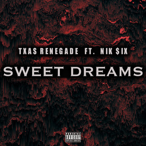 Sweet Dreams (Explicit)