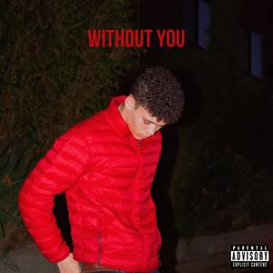 Without You (Explicit)