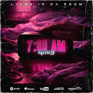 07:00 A.M. (Explicit)