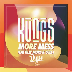 More Mess (Dype Remix)