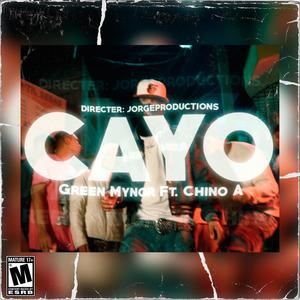 CAYO . (Green Mynor) (Explicit)