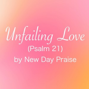 Unfailing Love