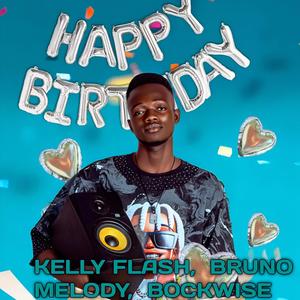 $uperman's Birthday (feat. Kelly flash, Bruno Melody & Bockwise) (Explicit)