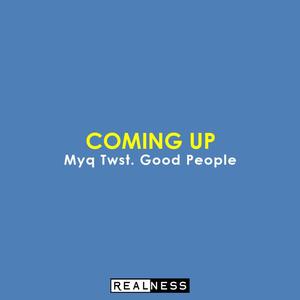 Coming Up (feat. Good People) [Explicit]