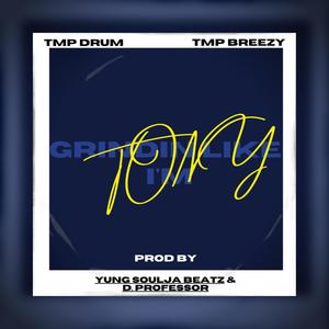 Grindin Like Im Tony (feat. TMP Breezy) [Explicit]