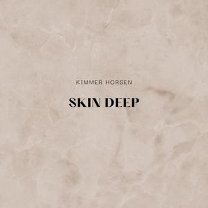 Skin Deep (Explicit)