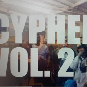 CYPHER, Vol. 2 (feat. EP-VIBE, WINDOWS RL, C-MO, DNR ALATORRE, SUPPASTEWAR & JOSSE FELLINI) [Joint Beats Remix] [Explicit]