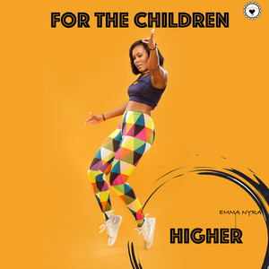 Higher (For the Children)